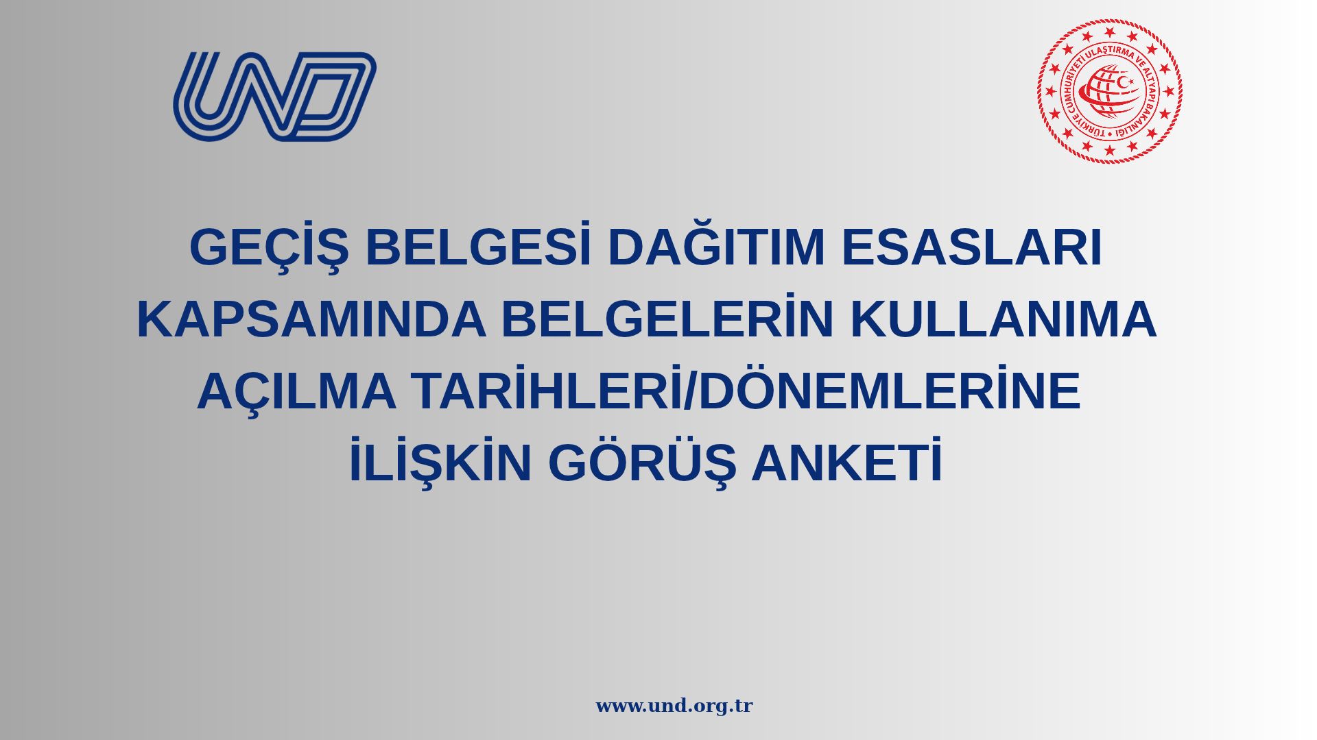 GEÇİŞ BELGESİ DAĞITIM ESASLARI KAPSAMINDA BELGELERİN KULLANIMA AÇILMA TARİHLERİ/DÖNEMLERİNE İLİŞKİN GÖRÜŞ ANKETİ