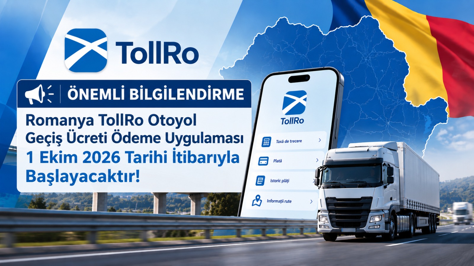 ÖNEMLİ BİLGİLENDİRME: ROMANYA TOLLRO OTOYOL GEÇİŞ ÜCRETİ ÖDEME UYGULAMASI 1 EKİM 2026 TARİHİ İTİBARIYLA BAŞLAYACAKTIR!